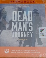 Dead Man's Journey - A Western Sextet written by Les Savage JR. performed by Trabur Burns on MP3 CD (Unabridged)